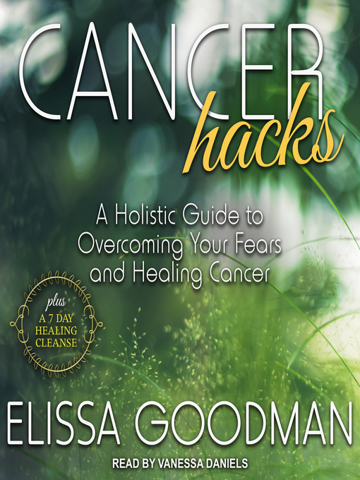 Title details for Cancer Hacks by Elissa Goodman - Available
